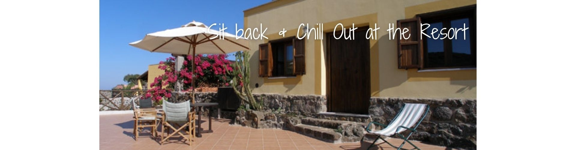 Sit Back & Chill Out at the Resort